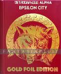 Metamorphosis Alpha: Epsilon City, Foil Edition