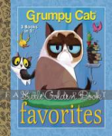 Little Golden Book Favorites: Grumpy Cat (HC)
