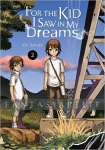 For the Kid I Saw in My Dreams 02 (HC)