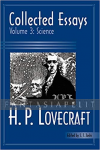 Collected Essays of H.P. Lovecraft 3: Science