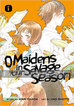 O Maidens in Your Savage Season 6
