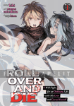 Roll Over and Die: I Will Fight for an Ordinary Life with My Love and Cursed Sword! 1