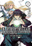 Failure Frame: I Became the Strongest and Annihilated Everything with Low-Level Spells 1