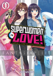 Superwomen in Love! Honey Trap and Rapid Rabbit 1