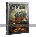 Adeptus Titanicus: Loyalist Legios (HC)