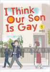 I Think Our Son is Gay 1