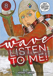 Wave, Listen to Me! 08