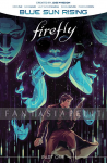 Firefly: Blue Sun Rising 1