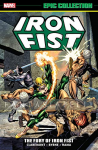 Iron Fist Epic Collection 1: Fury of Iron Fist