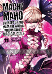 Machimaho: I Messed up and Made the Wrong Person into a Magical Girl! 11