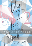 Until I Love Myself: The Journey of a Nonbinary Manga Artist 2
