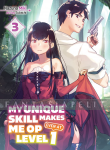 My Unique Skill Makes Me OP Even at Level 1 Light Novel 3