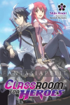 Classroom for Heroes Light Novel 1