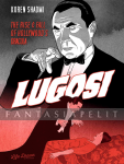 Lugosi: The Rise & Fall of Hollywood's Dracula (HC)