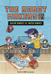 Robot Makers 1: Soccer Robots vs. Battle Robots