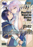 White Mage Doesn’t Want to Raise Hero’s Level 1