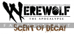 Werewolf: The Apocalypse 5th Edition -Scent of Decay