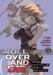 Roll Over and Die: I Will Fight for an Ordinary Life with My Love and Cursed Sword! 3