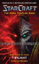 Starcraft: The Dark Templar Saga 3 - Twilight