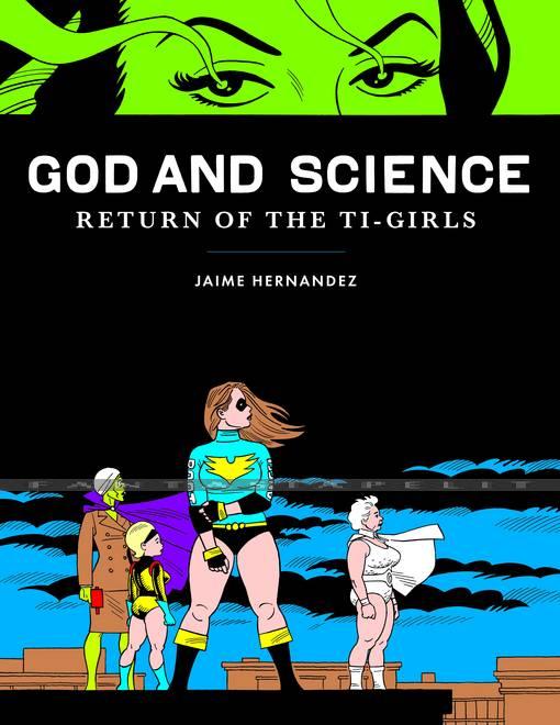 Love & Rockets: God and Science -Return of the Ti-Girls (HC)