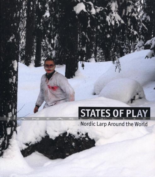 States of Play: Nordic Larp Around the World