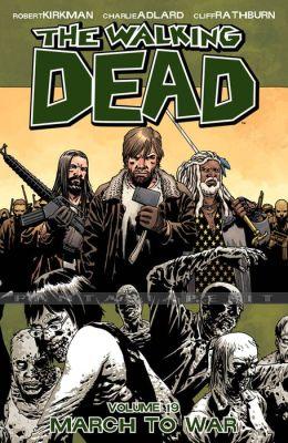 Walking Dead 19: March to War