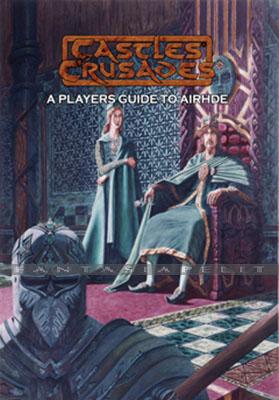 Castles & Crusades: Player's Guide to Aihrde (HC)