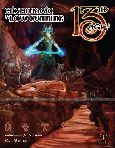 13th Age High Magic & Low Cunning: Battle Scenes for Five Icons