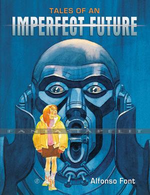 Tales of an Imperfect Future (HC)