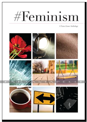#Feminism: A Nano-Games Anthology