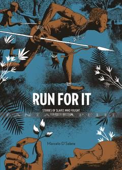 Run For It: Slaves Who Fought For Their Freedom (HC)