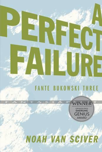Fante Bukowski 3: Three Perfect Failure