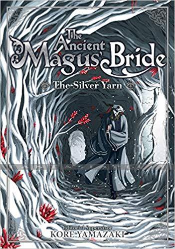 Ancient Magus Bride Novel 2: Silver Yarn