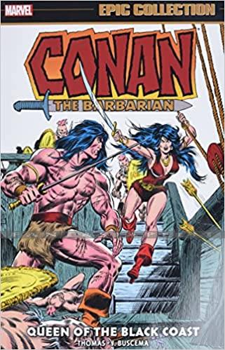 Conan the Barbarian: Original Marvel Years Epic Collection 4 -Queen of the Black Coast