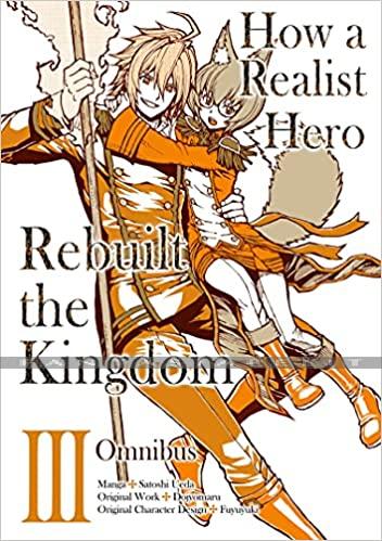 How a Realist Hero Rebuilt the Kingdom Omnibus 3