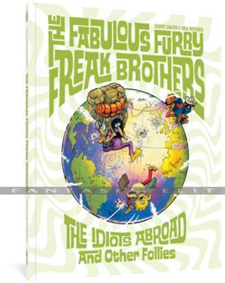 Fabulous Furry Freak Brothers: Idiots Abroad and Other Follies