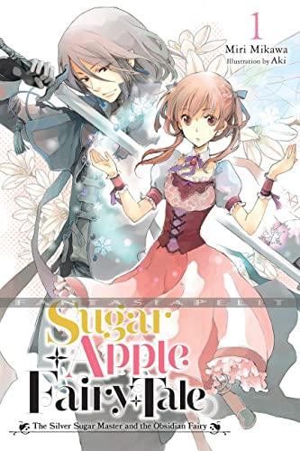 Sugar Apple Fairy Tale Novel 1: The Silver Sugar Master and the Obsidian Fairy