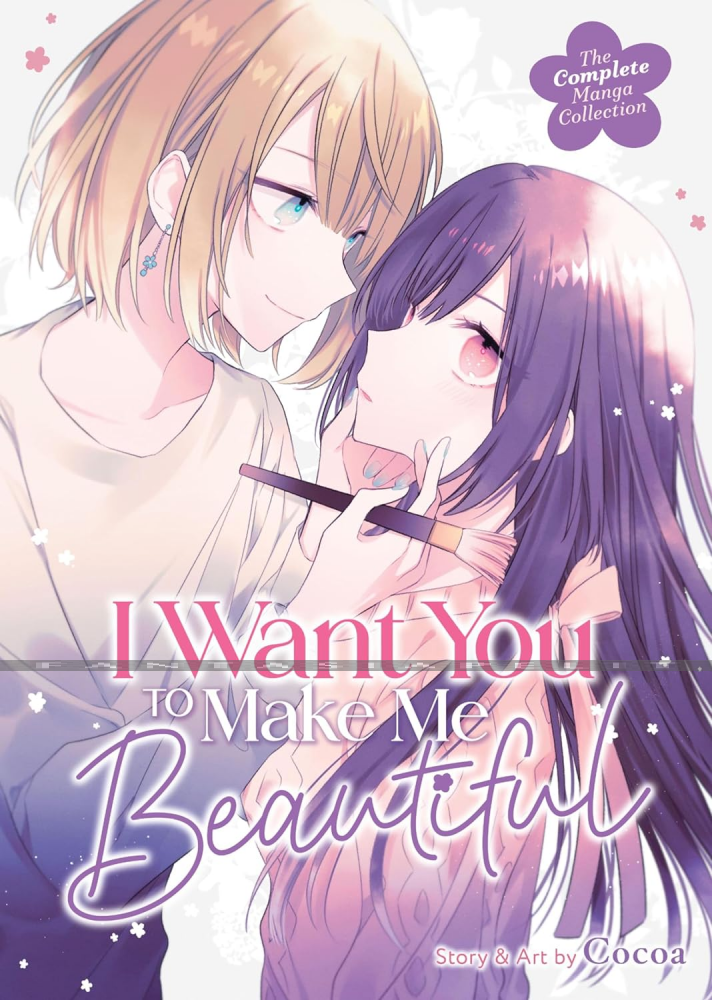 I Want You To Make Me Beautiful! Complete Collection