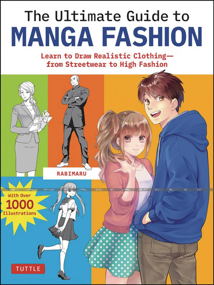 Ultimate Guide to Manga Fashion: Learn to Draw Realistic Clothing -From Streetwear to High Fashion