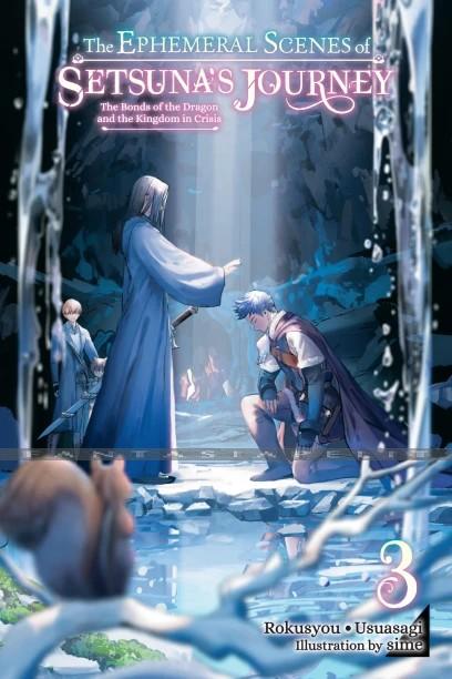 Ephemeral Scenes of Setsuna's Journey Light Novel 3: The Bonds of the Dragon and the Kingdom in Cris