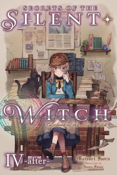 Secrets of the Silent Witch Novel 4.5 -after-: Casebook of the Silent Witch