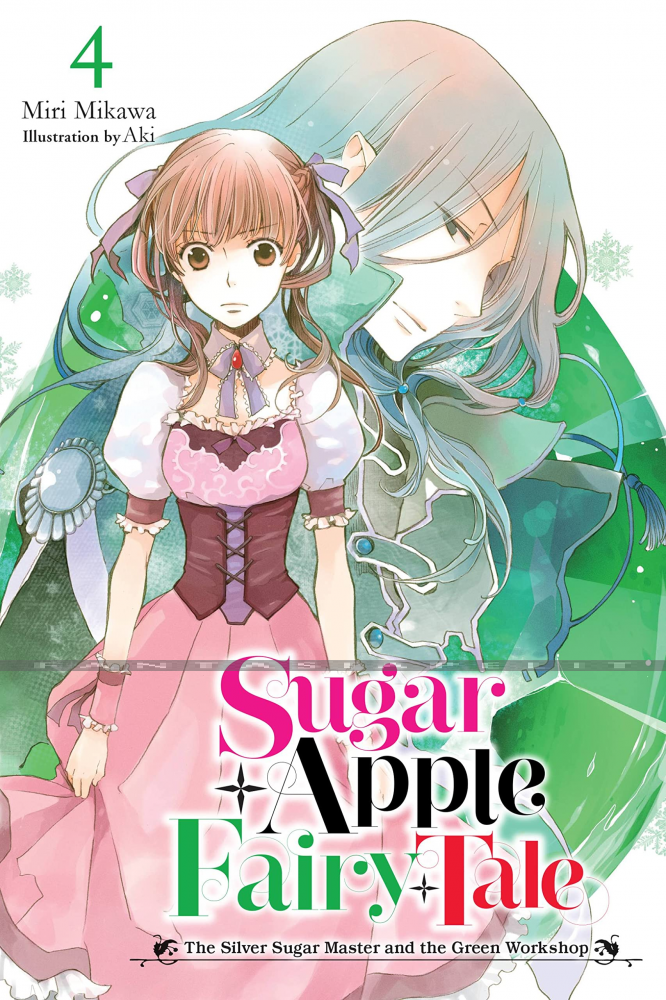 Sugar Apple Fairy Tale Novel 4: The Silver Sugar Master and the Green Workshop