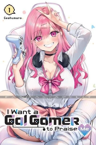 I Want a Gal Gamer to Praise Me 1