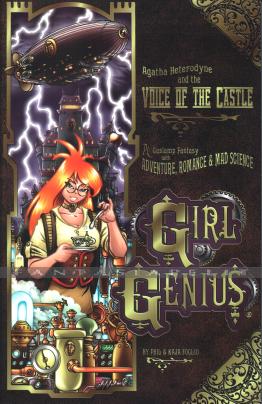 Girl Genius 07: Agatha Heterodyne and the Voice of the Castle