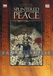 kuva tuotteesta on linkki tuotesivulle: Splintered Peace (HC)