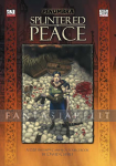 Splintered Peace (HC)