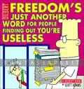 Dilbert 32: Freedom is Just Another Word for People Finding Out You're Useless
