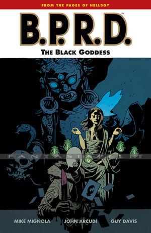 B.P.R.D. 11: The Black Goddess