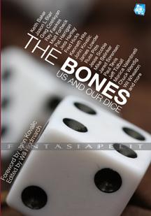 Bones: Us and Our Dice