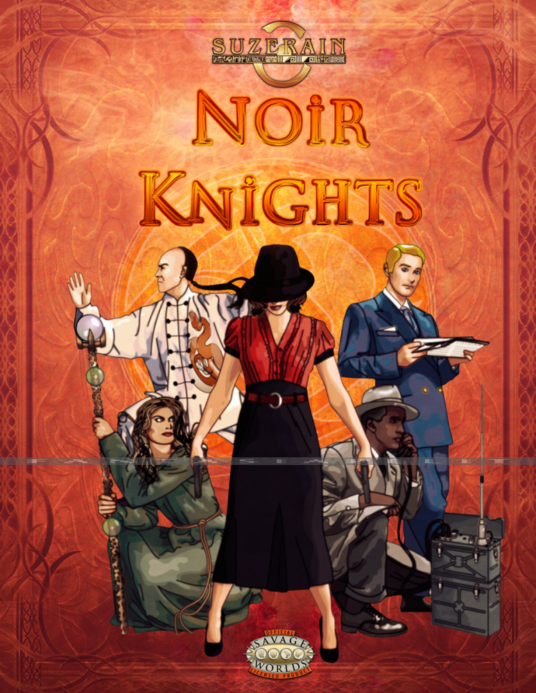Savage Worlds: Suzerain -Noir Knights (HC)